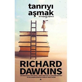 Tanrıyı Aşmak Bir Başlangıç Kılavuzu - Richard Dawkins