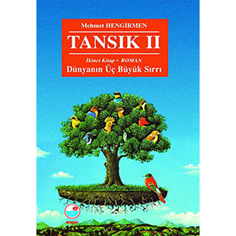 Tansık 2 - Ikinci Kitap: Dünyanın Üç Büyük Sırrı-Mehmet Hengirmen