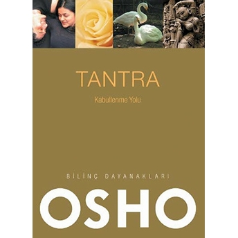 Tantra - Kabullenme Yolu Osho (Bhagwan Shree Rajneesh)