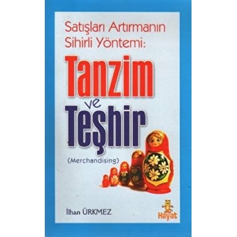 Tanzim Ve Teşhir Ilhan Ürkmez