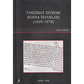 Tanzimat Dönemi Bosna Isyanları-Zafer Gölen