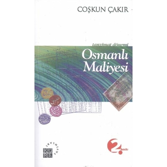 Tanzimat Dönemi Osmanlı Maliyesi Coşkun Çakır