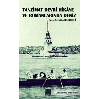 Tanzimat Hikaye Ve Romanlarında Deniz Beste Semiha Bahçeci