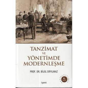 Tanzimat Ve Yönetimde Modernleşme Bilal Eryılmaz