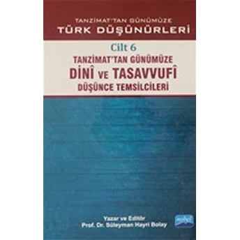 Tanzimat'Tan Günümüze Türk Düşünürleri Cilt: 6 Ciltli Süleyman Hayri Bolay