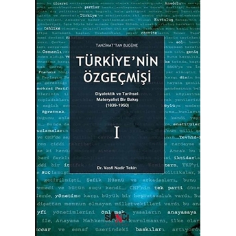 Tanzimattan Bugüne ( Türkiyenin Özgeçmişi ) Vasfi Nadir Tekin