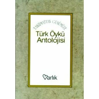 Tanzimattan Günümüze Türk Öykü Antolojisi Yaşar Nabi Nayır