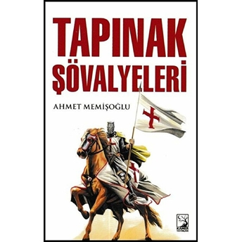 Tapınak Şövalyeleri Ahmet Memişoğlu