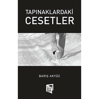 Tapınaklardaki Cesetler Barış Akyüz