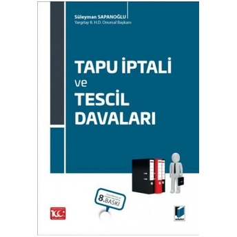 Tapu Iptali Ve Tescil Davaları Süleyman Sapanoğlu