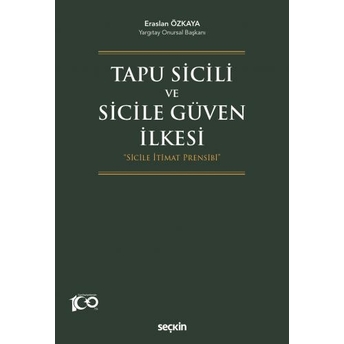 Tapu Sicili Ve Sicile Güven Ilkesi Eraslan Özkaya