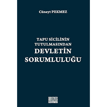 Tapu Sicilinin Tutulmasından Devletin Sorumluluğu