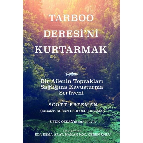 Tarboo Deresi'Ni Kurtarmak Scott Freeman