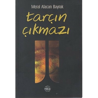 Tarçın Çıkmazı Cahide Olgaç