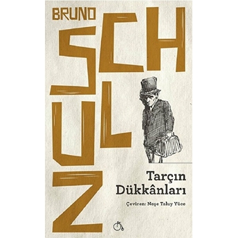 Tarçın Dükkanları Bruno Schulz