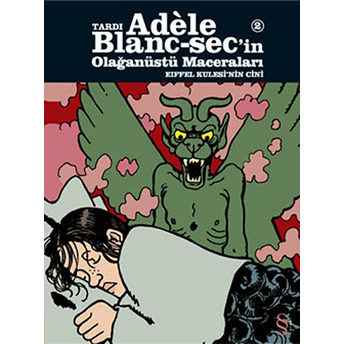 Tardı Adele Blanc-Sec'in Olağanüstü Maceraları 2 Jacques Tardi