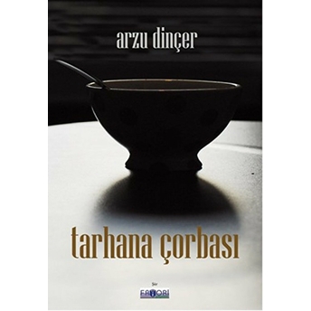 Tarhana Çorbası Arzu Dinçer