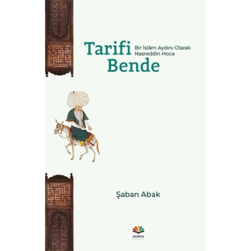 Tarifi Bende (Bir Islâm Aydını Olarak Nasreddin Hoca) Şaban Abak