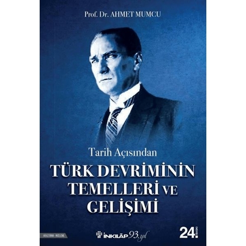 Tarih Açısından Türk Devriminin Temelleri Ve Gelişimi Ahmet Mumcu