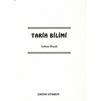 Tarih Bilimi Ayhan Bıçak