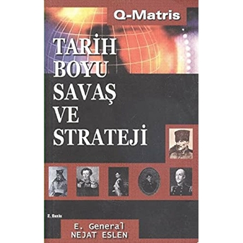 Tarih Boyu Savaş Ve Strateji - Nejat Eslen