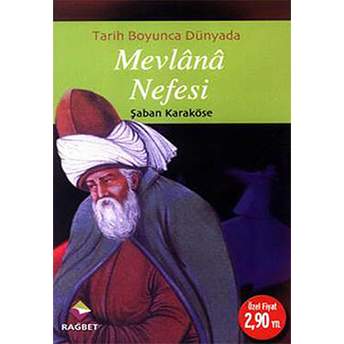 Tarih Boyunca Dünyada Mevlana Nefesi Şaban Karaköse