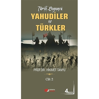 Tarih Boyunca Yahudiler Ve Türkler (Cilt 2)