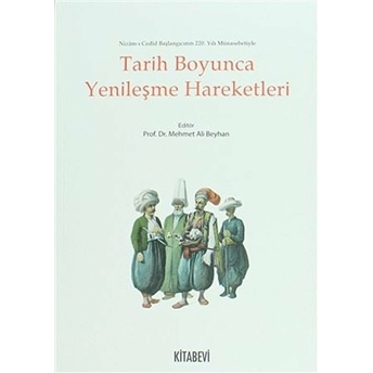 Tarih Boyunca Yenileşme Hareketleri Mehmet Ali Beyhan