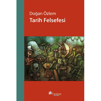 Tarih Felsefesi Doğan Özlem