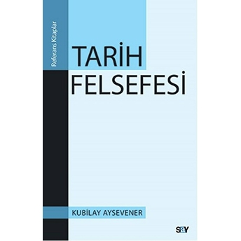 Tarih Felsefesi Kubilay Aysevener