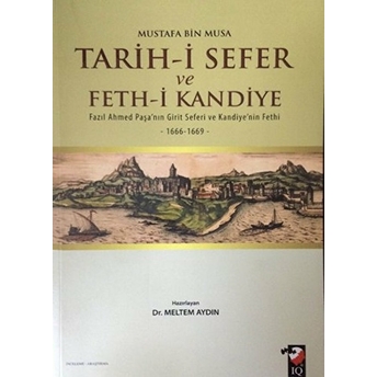 Tarih-I Sefer Ve Feth-I Kandiye Mustafa Bin Musa