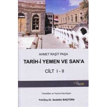 Tarih-I Yemen Ve San'a Cilt I-Iı Ahmet Raşit Paşa