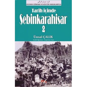 Tarih Içinde Şebinkarahisar 2 Ünsal Çalık