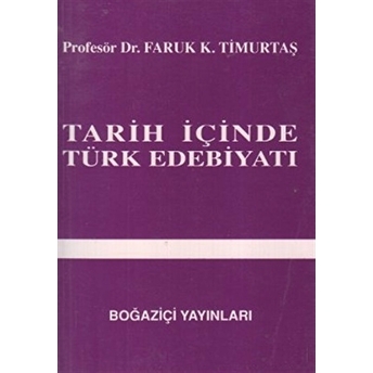 Tarih Içinde Türk Edebiyatı Faruk K. Timurtaş