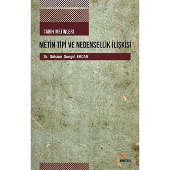 Tarih Metinleri Metin Tipi Ve Nedensellik Ilişkisi - Gülsüm Songül Ercan