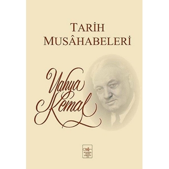 Tarih Musahabeleri Yahya Kemal Beyatlı