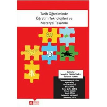 Tarih Öğretiminde Öğretim Teknolojileri Ve Materyal Tasarımı Kollektif