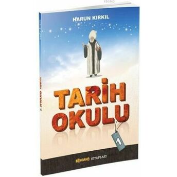 Tarih Okulu - 1 Harun Kırkıl