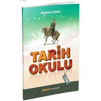 Tarih Okulu - 2 Harun Kırkıl