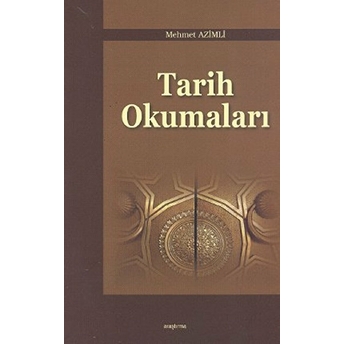 Tarih Okumaları Mehmet Azimli