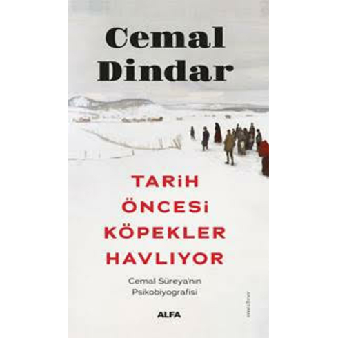 Tarih Öncesi Köpekler Havlıyor Cemal Dindar