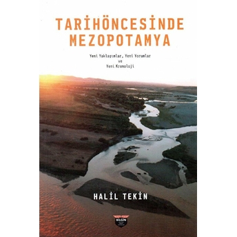 Tarih Öncesinde Mezopotamya - Halil Tekin