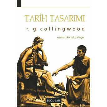 Tarih Tasarımı R. G. Collingwood