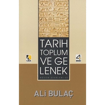 Tarih Toplum Ve Gelenek Ali Bulaç