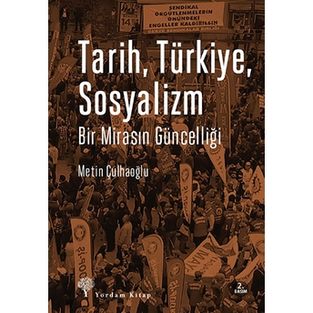 Tarih, Türkiye, Sosyalizm Metin Çulhaoğlu