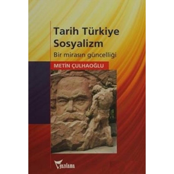 Tarih Türkiye Sosyalizm Metin Çulhaoğlu