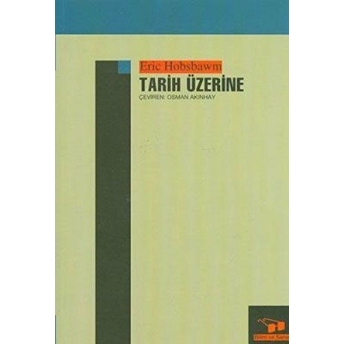 Tarih Üzerine Eric J. Hobsbawm