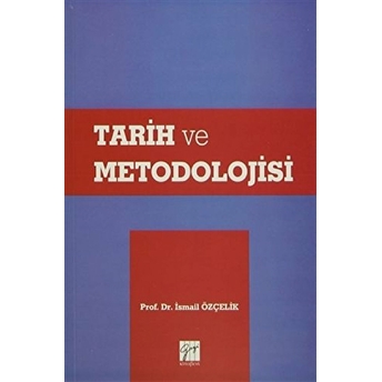 Tarih Ve Metodolojisi