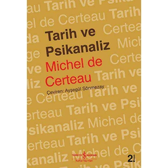 Tarih Ve Psikanaliz Michel De Certeau