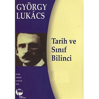 Tarih Ve Sınıf Bilinci-György Lukacs